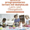 MatataLab Handbuch "Spielend Programmieren lernen mit MatataLab"