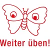 Siebdruck-Stempel "Perpetuum", Schmetterling "Weiter üben!"
